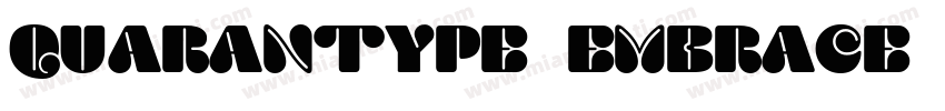 Quarantype Embrace Regular字体转换